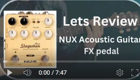 I check out the NUX Stageman Acoustic FX Pedal