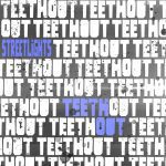 teethout music