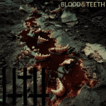 blood and teeth