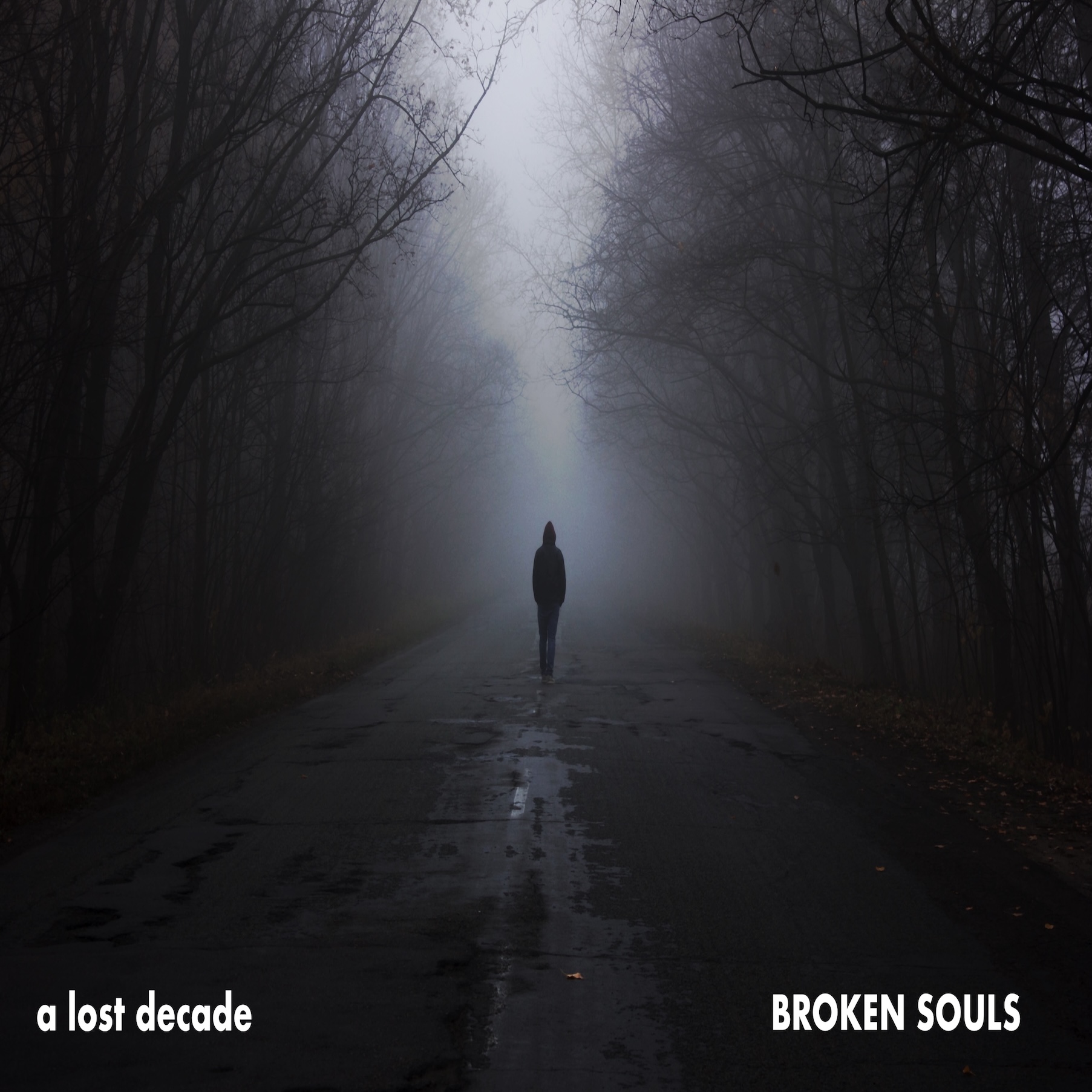 A lost Decade - Broken Souls