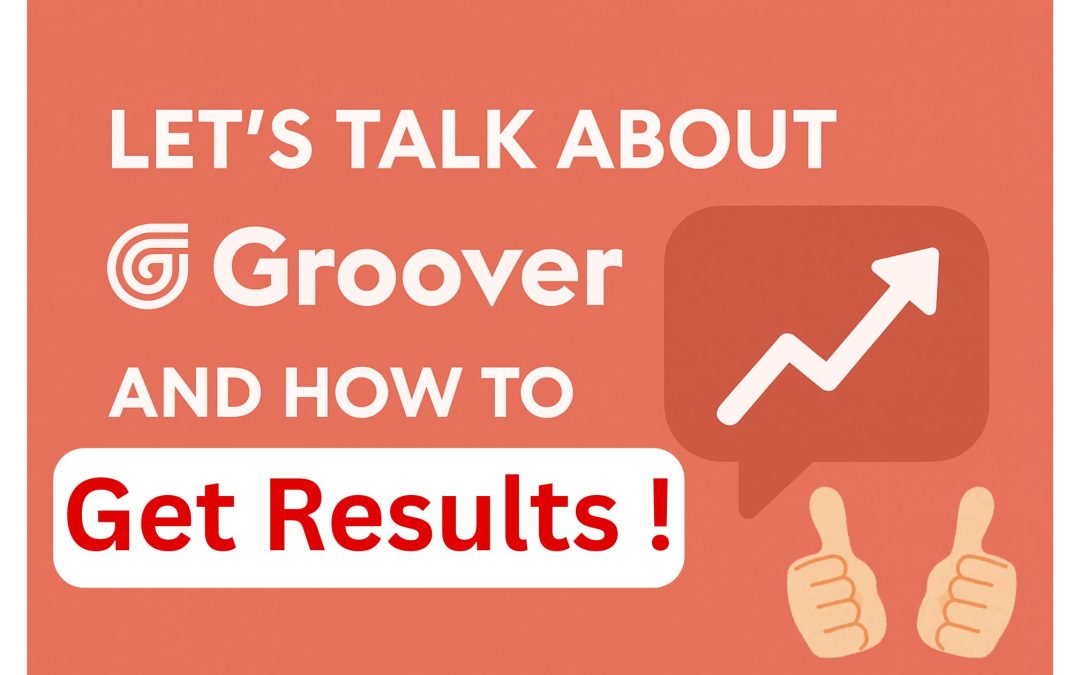 Groover lets get results