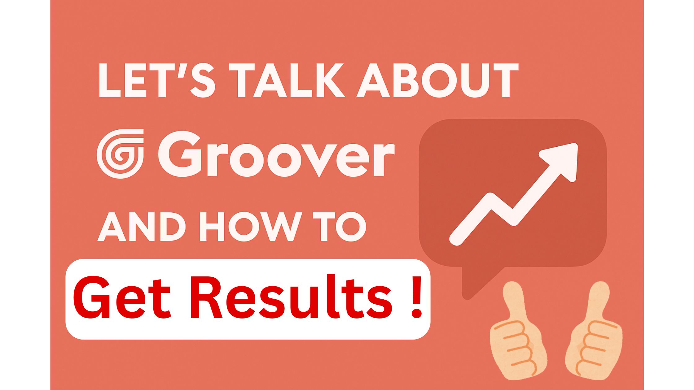 Groover lets get results