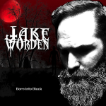 Jake Worden - Born Into Black