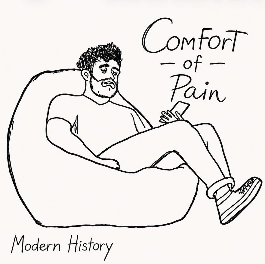 Modern History - Comfort Of Pain