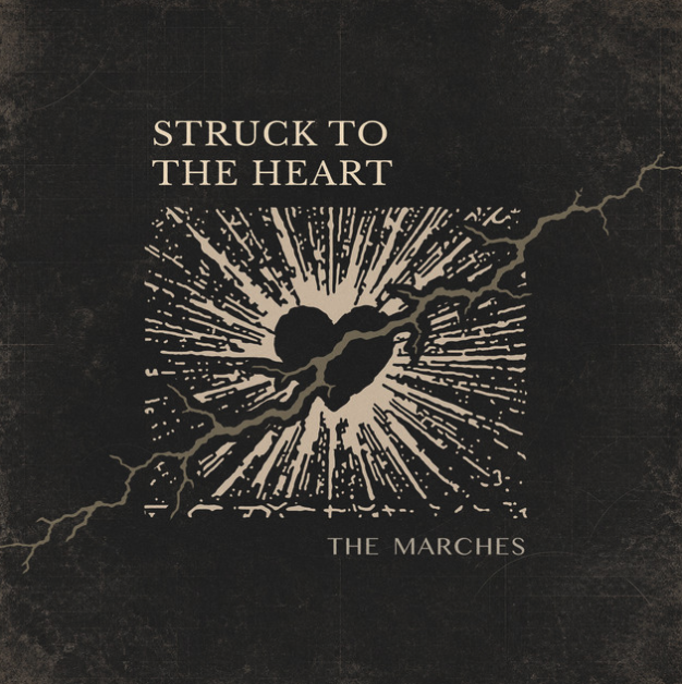The Marches - Struck To The Heart artwork The Marches - Struck to the heart